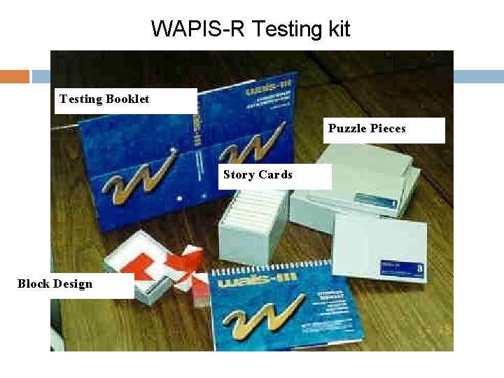 WAPIS-R Testing kit Testing Booklet Puzzle Pieces Story Cards Block Design 