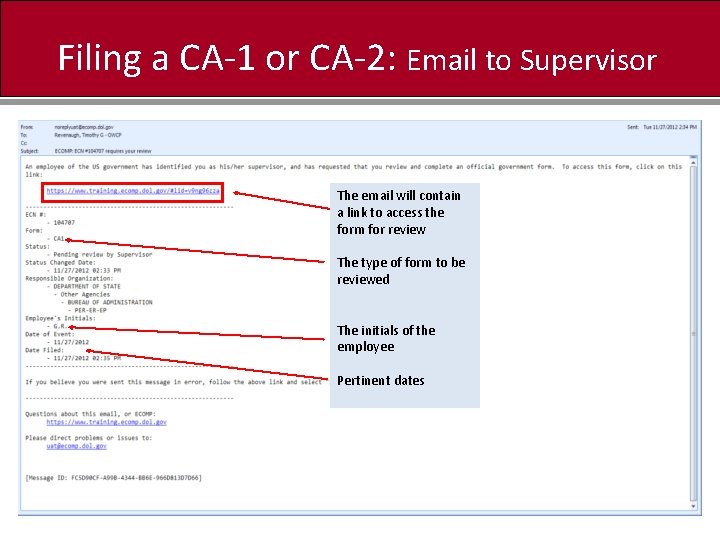 Filing a CA-1 or CA-2: Email to Supervisor The email will contain a link