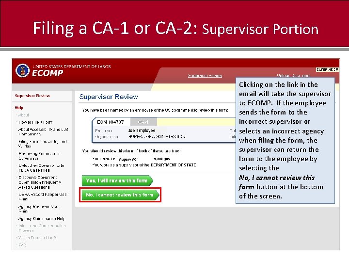 Filing a CA-1 or CA-2: Supervisor Portion Joe Employee supervisor Clicking on the link