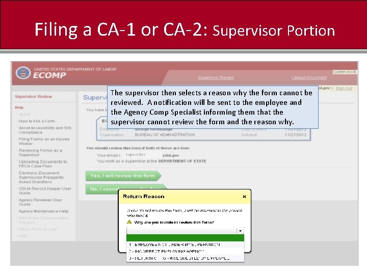 Filing a CA-1 or CA-2: Supervisor Portion The supervisor then selects a reason why