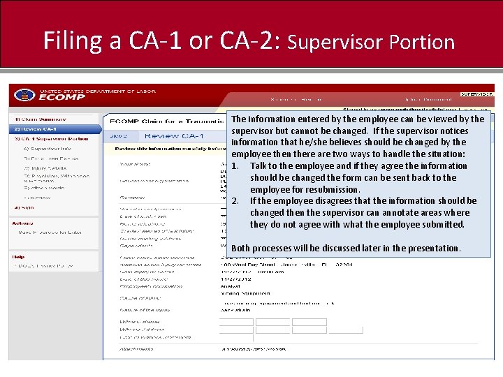 Filing a CA-1 or CA-2: Supervisor Portion The information entered by the employee can