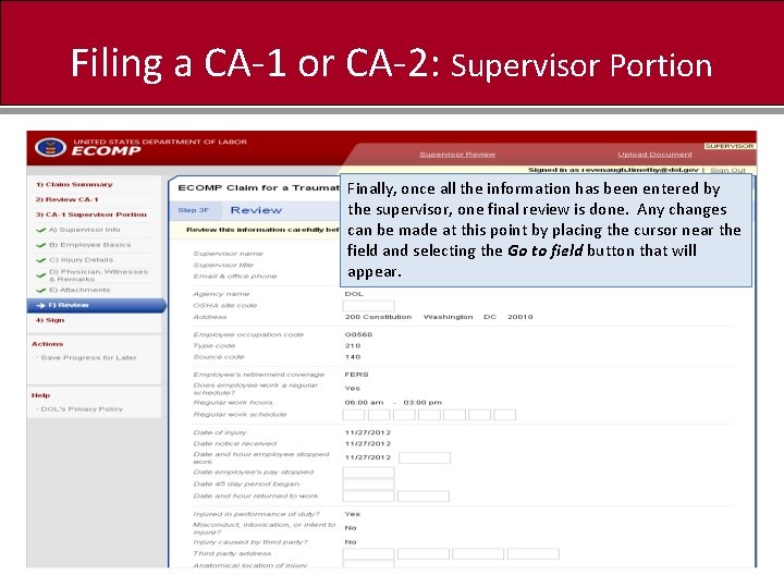 Filing a CA-1 or CA-2: Supervisor Portion Finally, once all the information has been