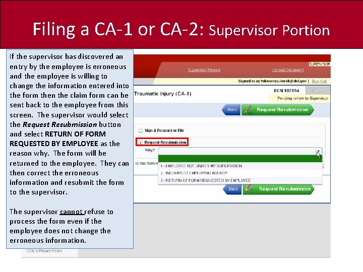 Filing a CA-1 or CA-2: Supervisor Portion If the supervisor has discovered an entry