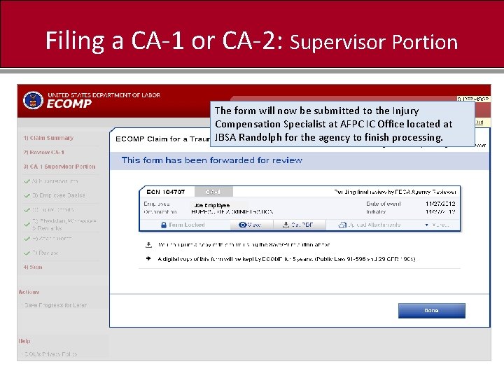 Filing a CA-1 or CA-2: Supervisor Portion The form will now be submitted to