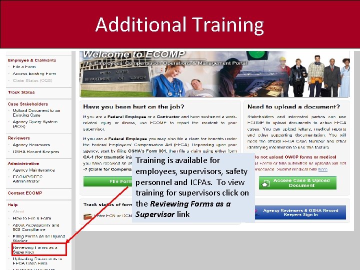 Additional Training is available for employees, supervisors, safety personnel and ICPAs. To view training