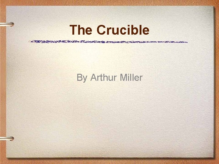 The Crucible By Arthur Miller 