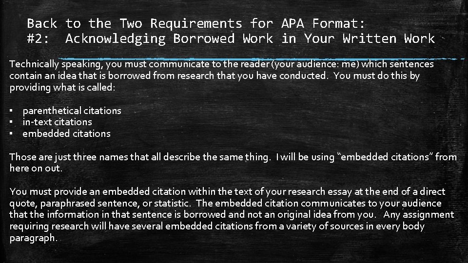 Back to the Two Requirements for APA Format: #2: Acknowledging Borrowed Work in Your