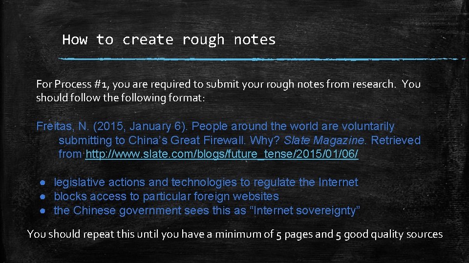 How to create rough notes For Process #1, you are required to submit your