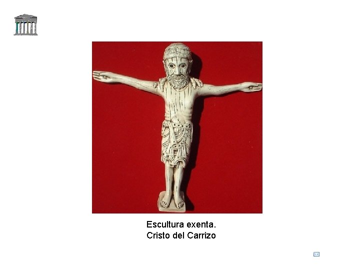 Escultura exenta. Cristo del Carrizo 