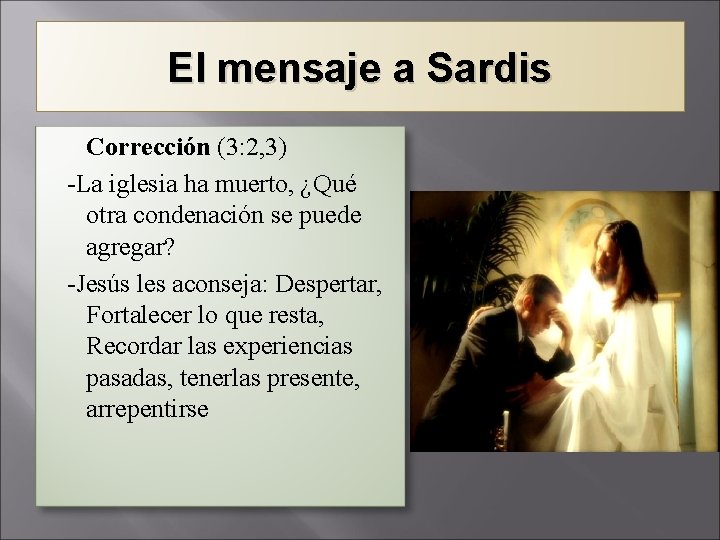 El mensaje a Sardis o Corrección (3: 2, 3) -La iglesia ha muerto, ¿Qué