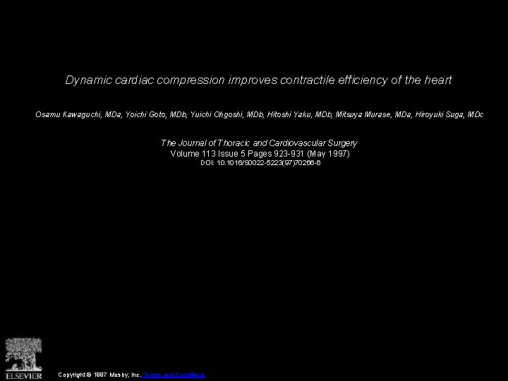 Dynamic cardiac compression improves contractile efficiency of the heart Osamu Kawaguchi, MDa, Yoichi Goto,