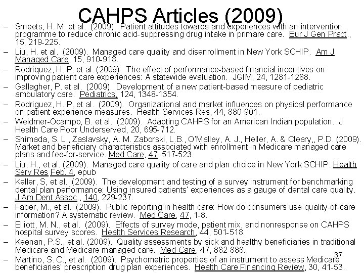 CAHPS Articles (2009) – Smeets, H. M. et al. (2009). Patient attitudes towards and