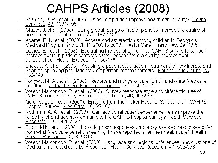 CAHPS Articles (2008) – Scanlon, D. P. , et al. (2008). Does competition improve