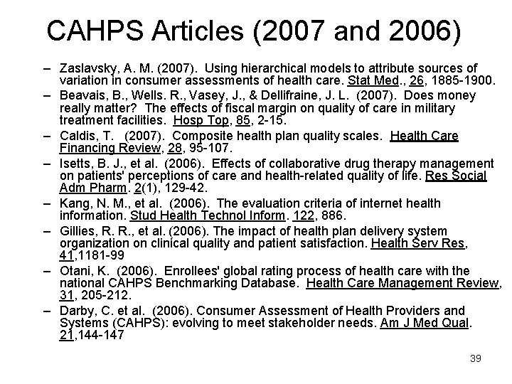 CAHPS Articles (2007 and 2006) – Zaslavsky, A. M. (2007). Using hierarchical models to