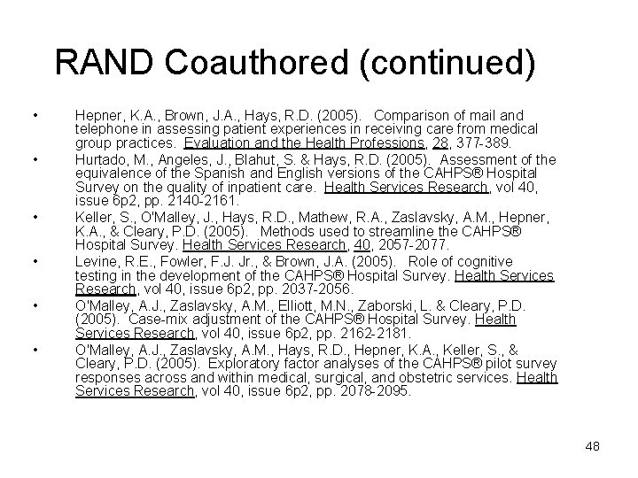 RAND Coauthored (continued) • • • Hepner, K. A. , Brown, J. A. ,