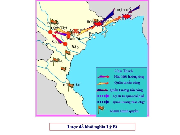 Chú Thích Hào kiệt hưởng ứng Quân ta tấn công Quân Lương tấn công