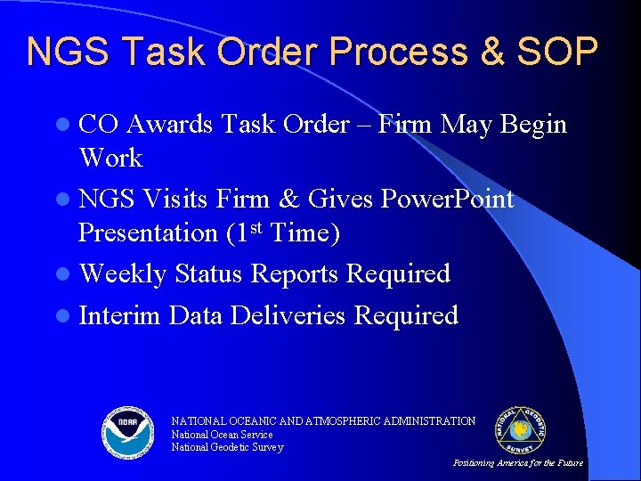 NGS Task Order Process & SOP l CO Awards Task Order – Firm May NGS Task Order Process & SOP l CO Awards Task Order – Firm May