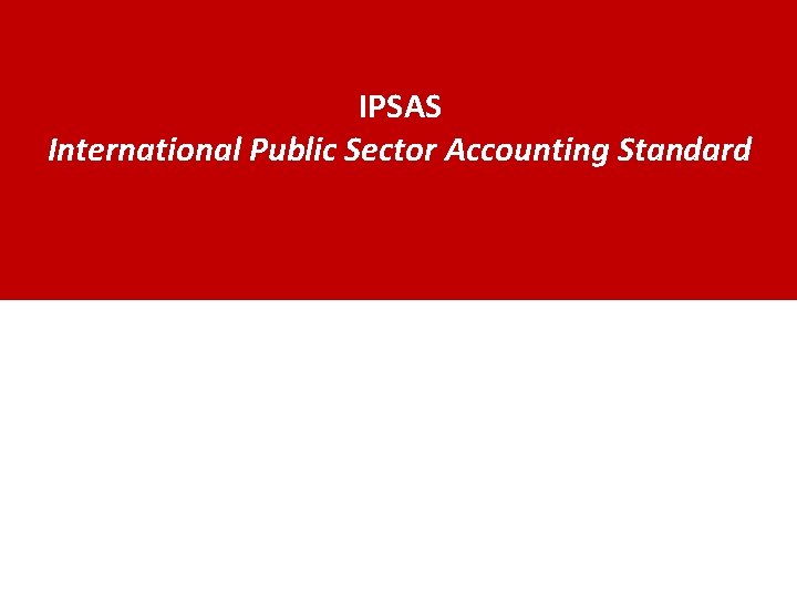 IPSAS International Public Sector Accounting Standard 