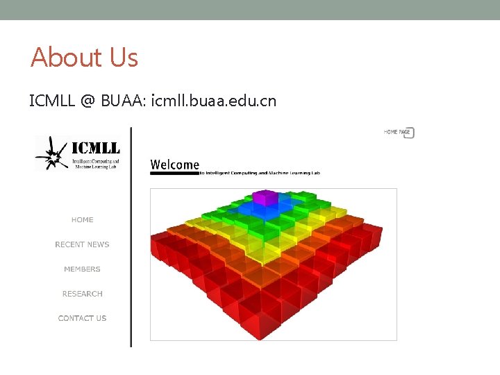 About Us ICMLL @ BUAA: icmll. buaa. edu. cn 