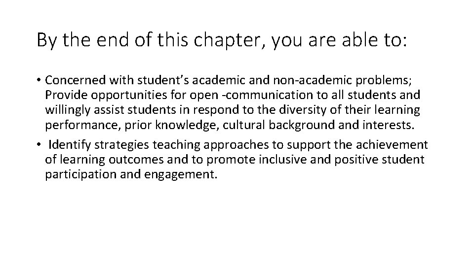 By the end of this chapter, you are able to: • Concerned with student’s