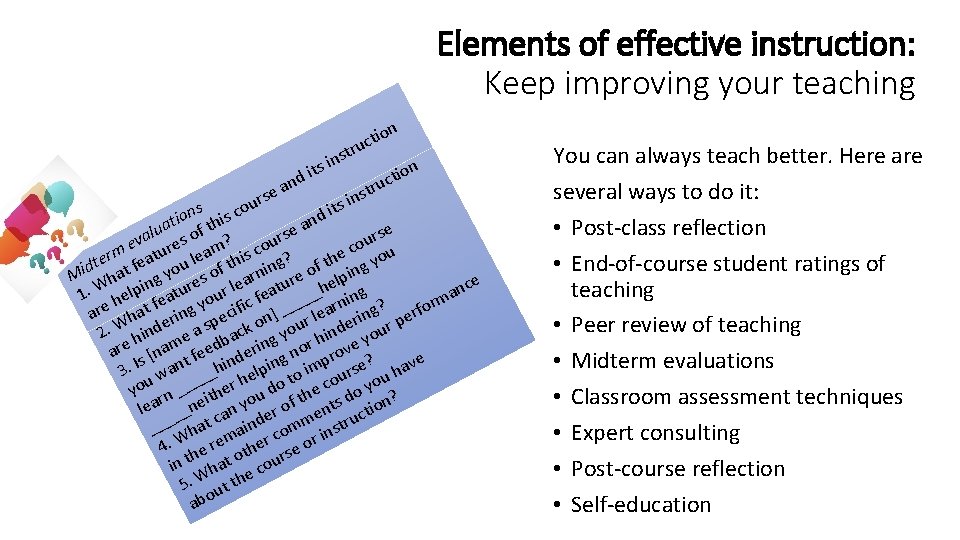 Elements of effective instruction: Keep improving your teaching n io t c ru nst