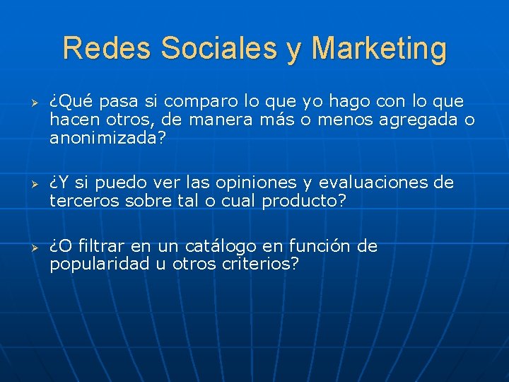 Redes Sociales y Marketing Ø Ø Ø ¿Qué pasa si comparo lo que yo