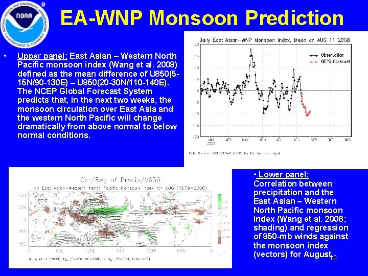 EA-WNP Monsoon Prediction • Upper panel: East Asian – Western North Pacific monsoon index