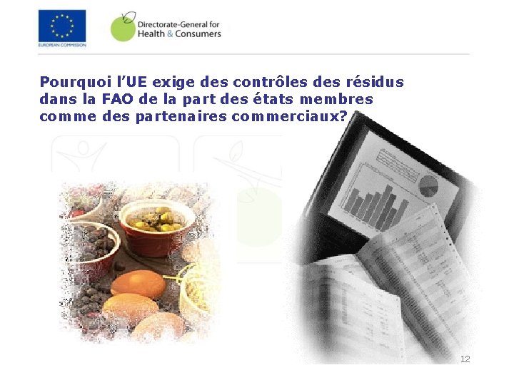 Pourquoi l’UE exige des contrôles des résidus dans la FAO de la part des