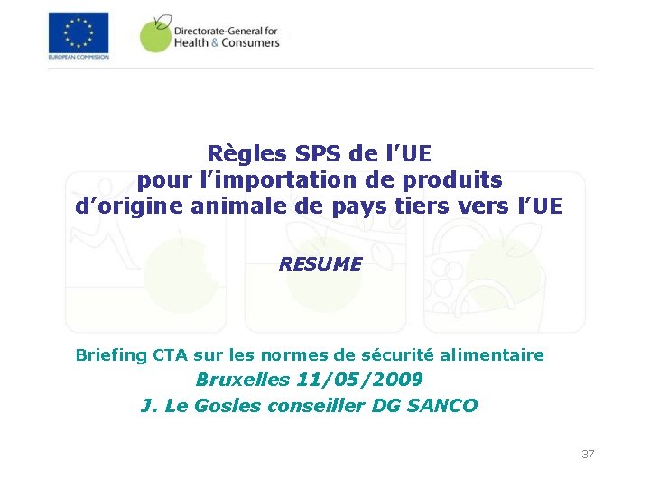 Règles SPS de l’UE pour l’importation de produits d’origine animale de pays tiers vers