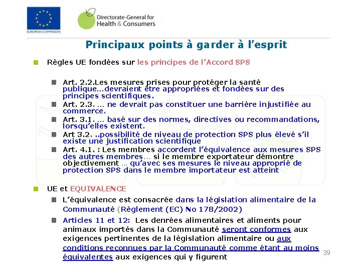 Principaux points à garder à l’esprit Règles UE fondées sur les principes de l’Accord