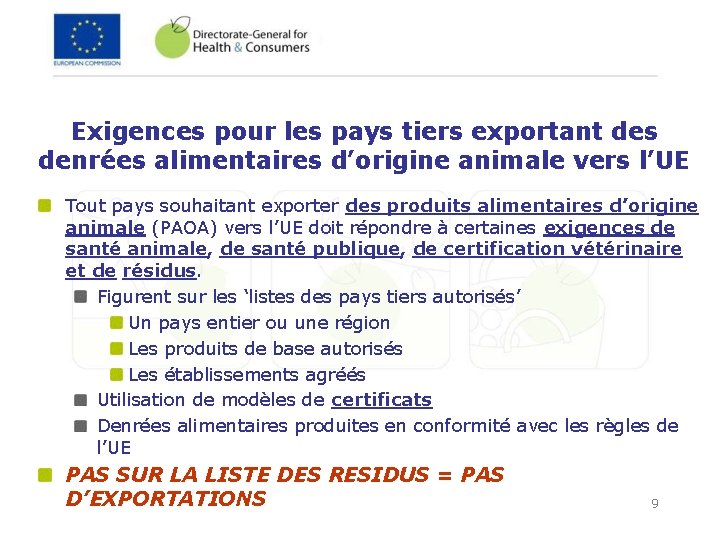 Exigences pour les pays tiers exportant des denrées alimentaires d’origine animale vers l’UE Tout