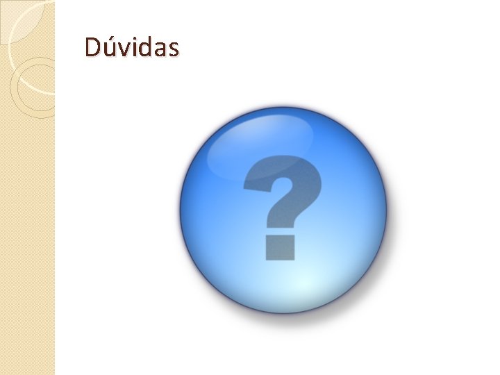 Dúvidas 