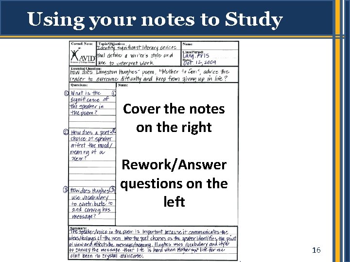 Using your notes to Study Cover the notes on the right Rework/Answer questions on