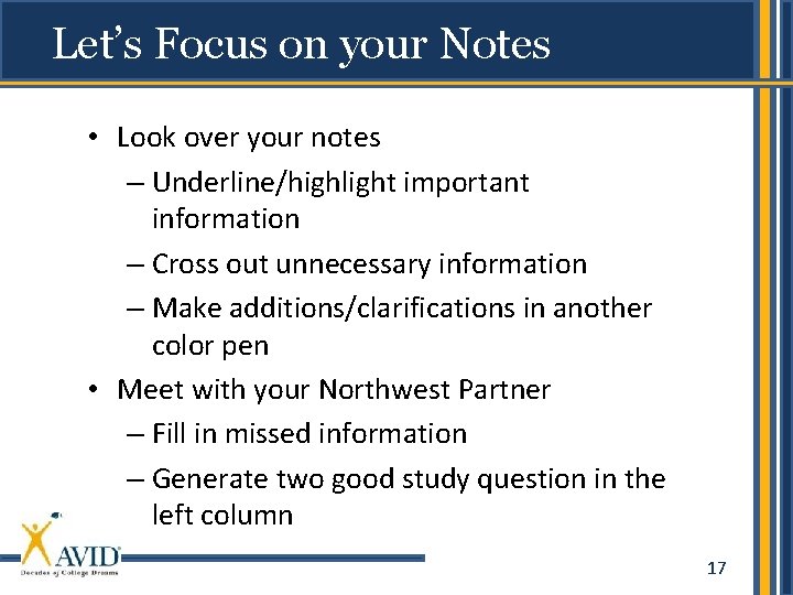 Let’s Focus on your Notes • Look over your notes – Underline/highlight important information