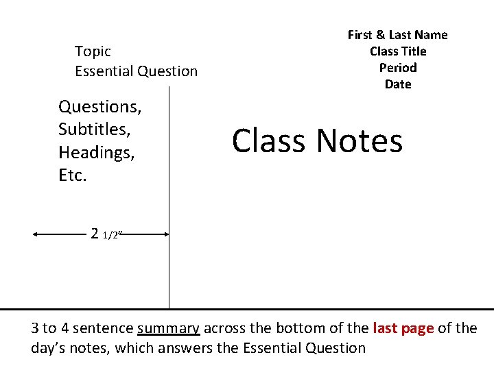 Topic Essential Questions, Subtitles, Headings, Etc. First & Last Name Class Title Period Date