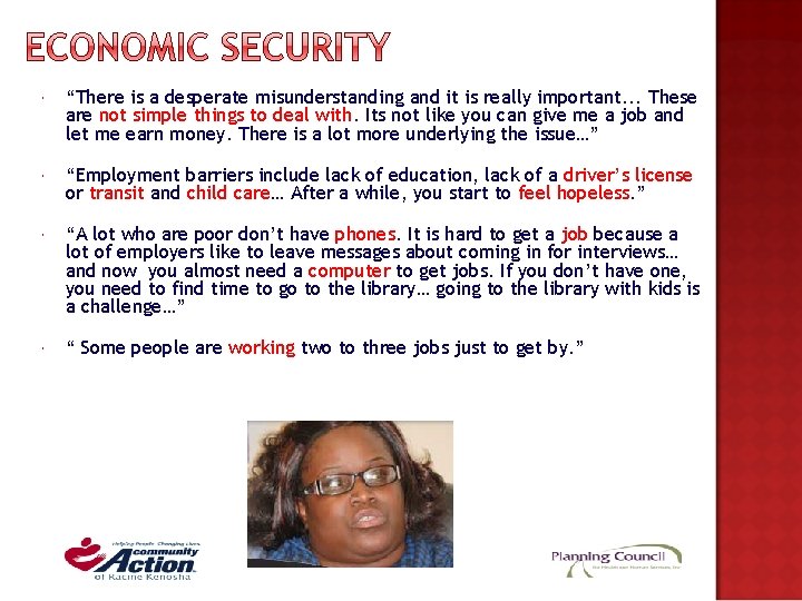“There is a desperate misunderstanding and it is really important. . . These “There is a desperate misunderstanding and it is really important. . . These