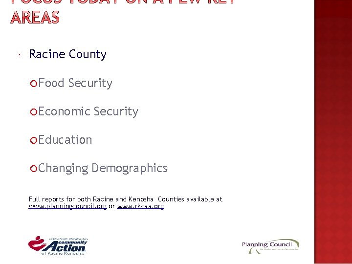 Racine County Food Security Economic Security Education Changing Demographics Full reports for both Racine County Food Security Economic Security Education Changing Demographics Full reports for both