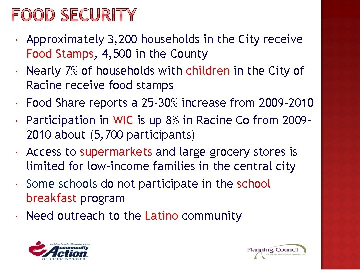 Approximately 3, 200 households in the City receive Food Stamps, 4, 500 in Approximately 3, 200 households in the City receive Food Stamps, 4, 500 in