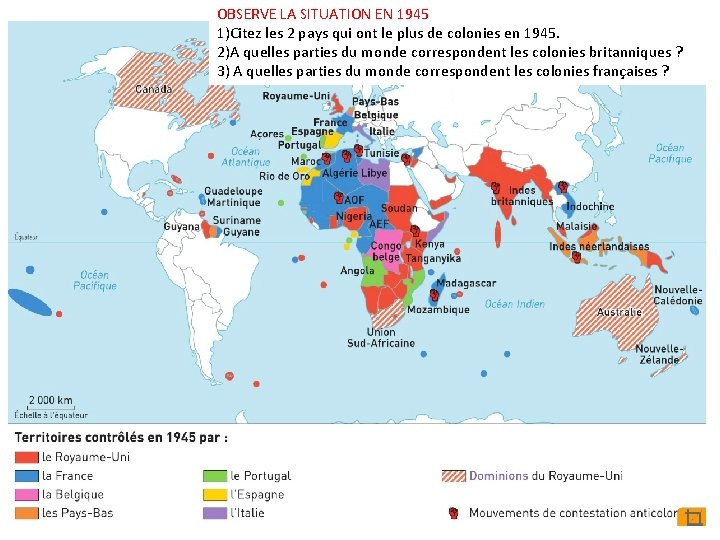 OBSERVE LA SITUATION EN 1945 1)Citez les 2 pays qui ont le plus de