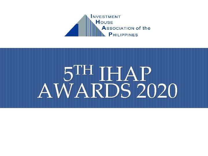 TH 5 IHAP AWARDS 2020 4780 Ortigas Avenue Extension, Pasig City, Metro Manila 