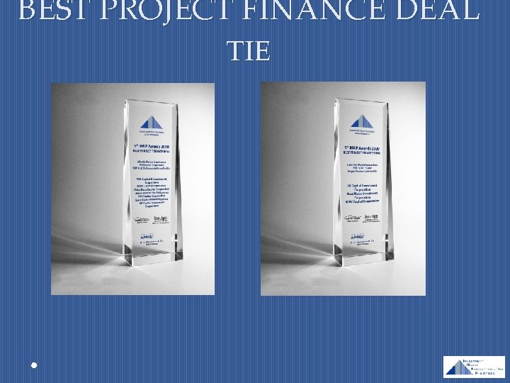 BEST PROJECT FINANCE DEAL TIE 