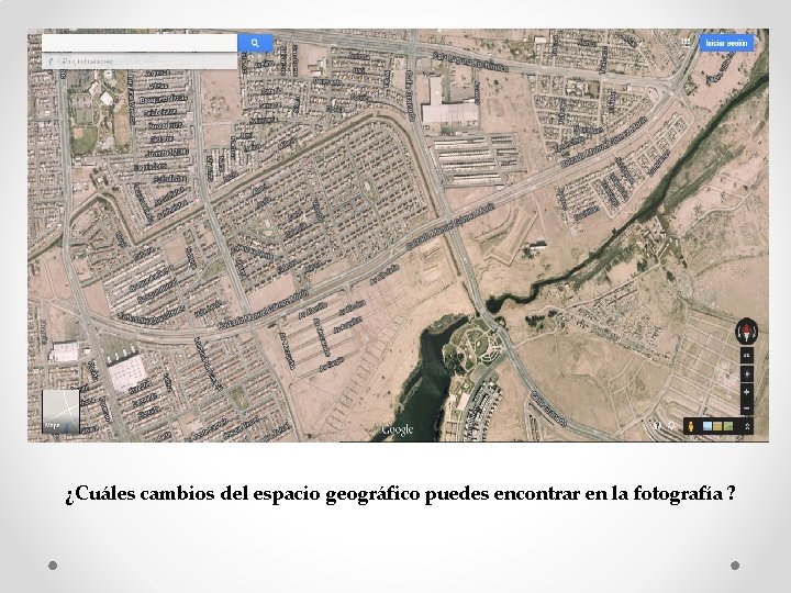 ¿Cuáles cambios del espacio geográfico puedes encontrar en la fotografía ? 
