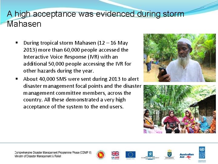 A high acceptance was evidenced during storm Mahasen § During tropical storm Mahasen (12