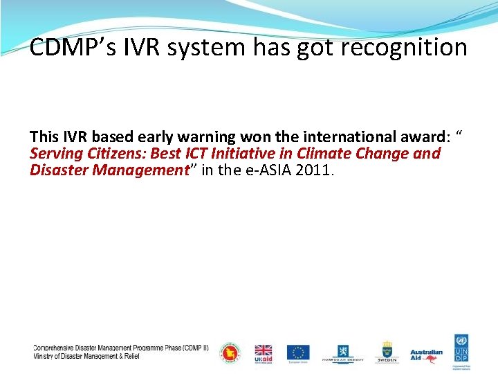 CDMP’s IVR system has got recognition This IVR based early warning won the international