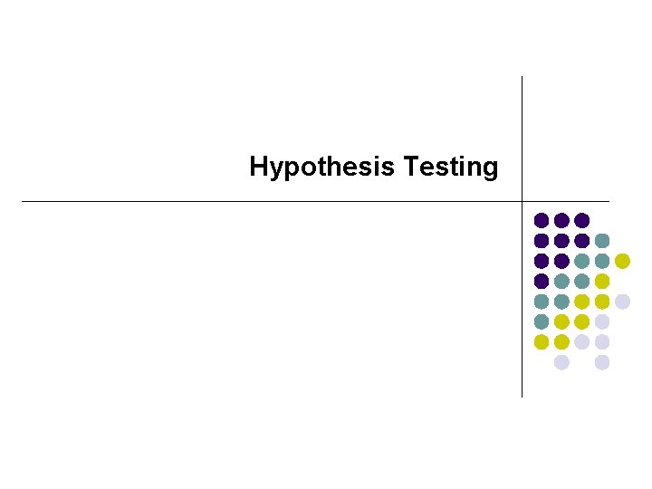 Hypothesis Testing 