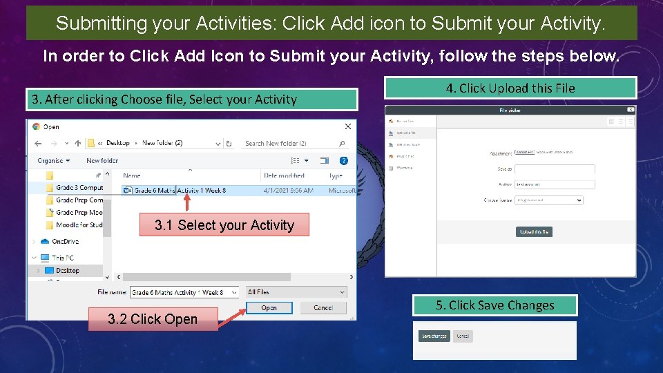 Submitting your Activities: Click Add icon to Submit your Activity. In order to Click