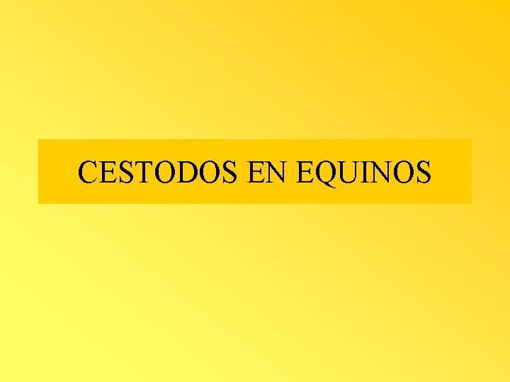 CESTODOS EN EQUINOS 