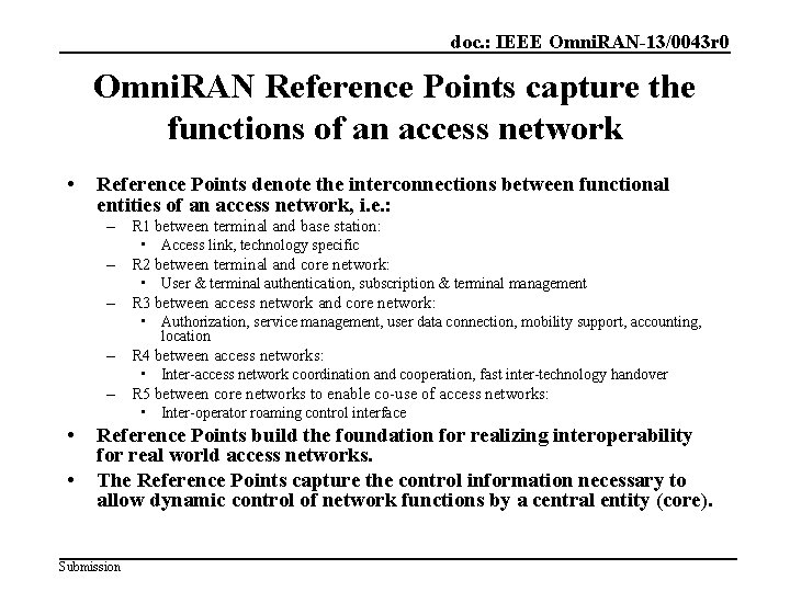 doc. : IEEE Omni. RAN-13/0043 r 0 Omni. RAN Reference Points capture the functions