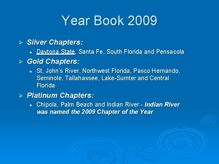 Year Book 2009 Ø Silver Chapters: l Ø Gold Chapters: l Ø Daytona State,