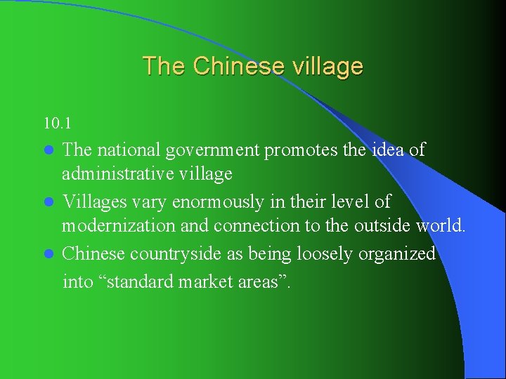 The Chinese village 10. 1 The national government promotes the idea of administrative village